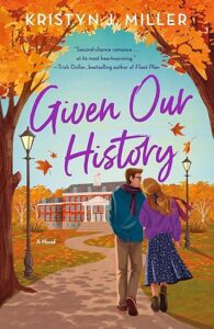 Given Our History by Kristyn J. Miller cover image.