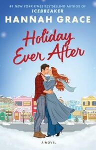 Holiday Ever After by Hannah Grace cover image.