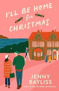 I'll Be Home for Christmas by Jenny Bayliss cover image.