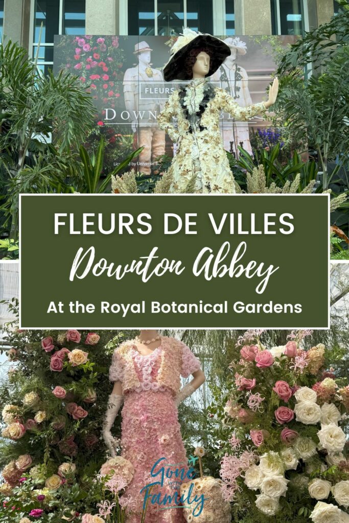 Pinterest image for Fleurs de Villes: Downton Abbey at the Royal Botanical Gardens.