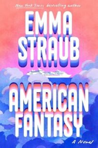 American Fantasy by Emma Straub cover image.