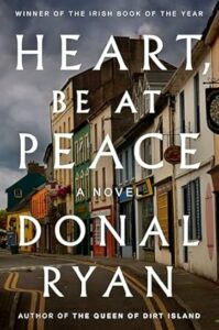 Heart, Be at Peace by Donal Ryan cover image.