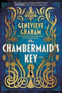 The Chambermaid's Key by Genevieve Graham cover image.