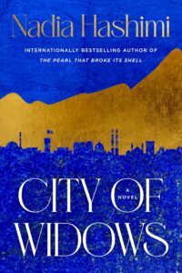 City of Widows by Nadia Hashimi cover image.