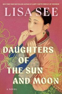 Daughters of the Sun and Moon by Lisa See cover image.