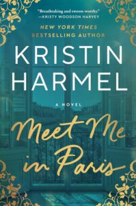 Meet Me in Paris by Kristin Harmel cover image.
