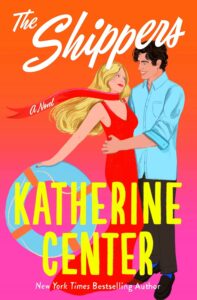 Shippers by Katherine Center cover image.