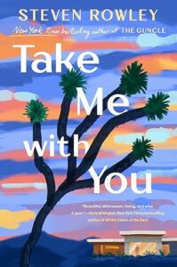 Take Me With You by Steven Rowley cover image.