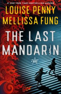 The Last Mandarin by Louise Penny and Mellissa Fung cover image.