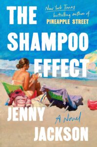 The Shampoo Effect by Jenny Jackson cover image.