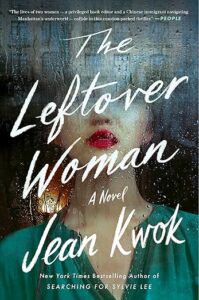 The Leftover Woman by Jean Kwok cover image.