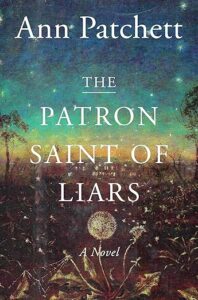 The Patron Saint of Liars by Ann Patchett cover image.