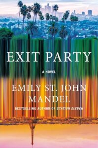 Exit Party by Emily St. John Mandel cover image.