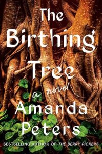 The Birthing Tree by Amanda Peters cover image.