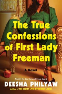 The True Confessions of First Lady Freeman by Deesha Philyaw cover image.