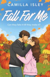 Fall For Me by Camilla Isley cover image.