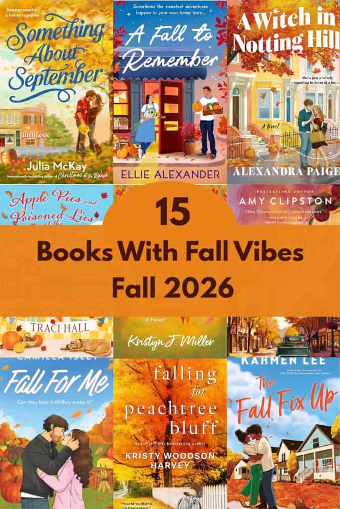 image for pinterest with grid of nine book covers and text overlay reading 15 Books with Fall Vibes Fall 2026.